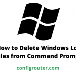 How to Delete Windows Log Files from Command Prompt