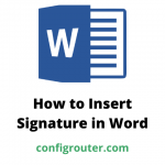 How to Insert Signature in Word