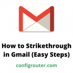 How to Strikethrough in Gmail
