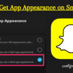 How to get App Appearance on Snapchat