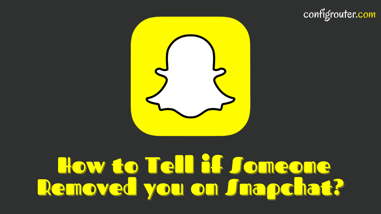 How to tell if Someone Removed you on Snapchat 25? (Step-by-Step)